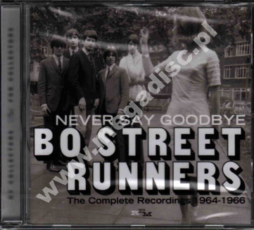 BO STREET RUNNERS - Never Say Goodbye - Complete Recordings 1964-1966 - UK RPM Edition