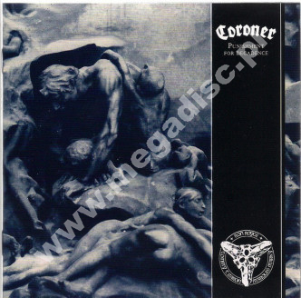 CORONER - Punishment For Decadence - EU Century Media Remastered Edition - POSŁUCHAJ