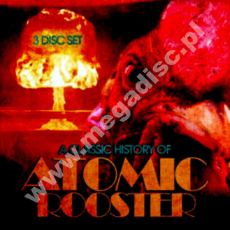 ATOMIC ROOSTER - A Classic History Of Atomic Rooster (3CD) - UK Store For Music Remastered Edition