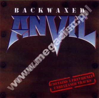 ANVIL - Backwaxed - Unreleased / Best Tracks - CAN Edition