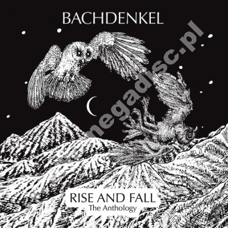 BACHDENKEL - Rise And Fall - The Anthology (1967-1982) (3CD) - UK Grapefruit Edition