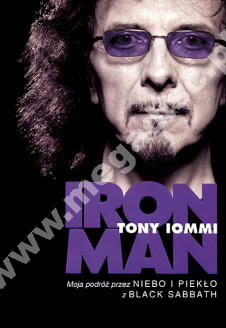 IRON MAN - Moja podróż przez NIEBO i PIEKŁO z BLACK SABBATH - TONY IOMMI