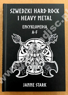 SZWEDZKI HARD ROCK i HEAVY METAL - ENCYKLOPEDIA A-F - JANNE STARK