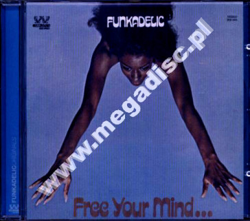 FUNKADELIC - Free Your Mind... And Your Ass Will Follow +4 - UK Expanded Edition - POSŁUCHAJ