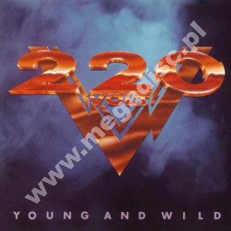 220 VOLT - Young And Wild - EU Music On Vinyl RED VINYL Limited Press - POSŁUCHAJ