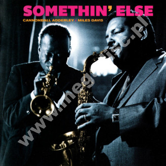 CANNONBALL ADDERLEY & MILES DAVIS - Somethin' Else +6 - EU 20th Century Masterworks Expanded Edition - POSŁUCHAJ