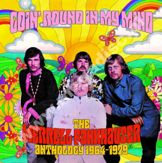 MERRELL FANKHAUSER - Goin' Round My Mind - Merrell Fankhauser Anthology 1964-1979 (6CD) - UK Grapefruit Edition - POSŁUCHAJ