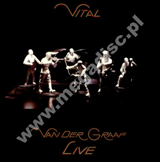VAN DER GRAAF GENERATOR - Vital - Van der Graaf Live (2LP) - UK Esoteric Remastered Press - POSŁUCHAJ