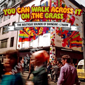 VARIOUS ARTISTS - You Can Walk Across It On The Grass - Boutique Sounds Of Swinging London (3CD) - UK Grapefruit Edition
