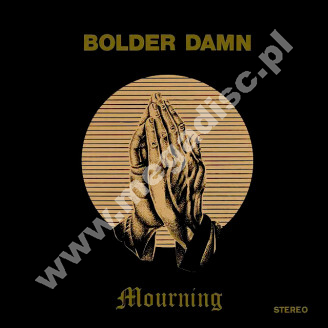 BOLDER DAMN - Mourning - SPA Guerssen Remastered Press