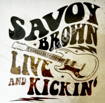 SAVOY BROWN - Live And Kickin' - GER Golden Core Press