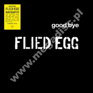 FLIED EGG - Goodbye (Live + Studio) - EU Cosmic Rock Press