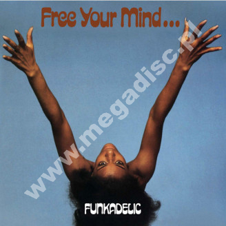 FUNKADELIC - Free Your Mind... And Your Ass Will Follow - 50th Anniversary Edition - EU Westbound BLUE VINYL Press - POSŁUCHAJ