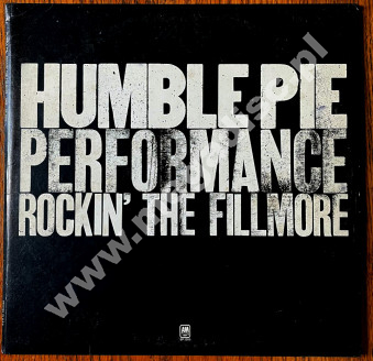 HUMBLE PIE - Performance - Rockin' The Fillmore (2LP) - US A&M 1971 (cover) / 1974 (1st LP) / 1971 (2nd LP) Press - NEAR MINT VINTAGE VINYL