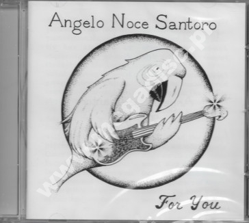 ANGELO NOCE SANTORO - For You - Pharaway Sounds - UNIKALNY CD