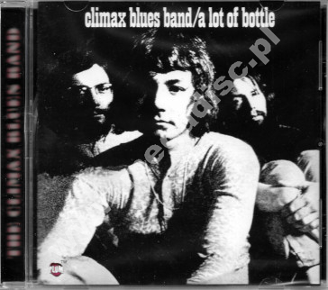 CLIMAX CHICAGO BLUES BAND - A Lot Of Bottle - EU Press - UNIKALNY CD
