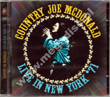 COUNTRY JOE McDONALD - Live in New York ’71 (2CD) - US Remastered Edition - UNIKALNY CD