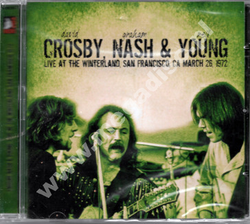 David Crosby, Graham Nash & Neil Young - Live at the Winterland, San Francisco, March 26, 1972 - Remastered Edition - UNIKALNY CD
