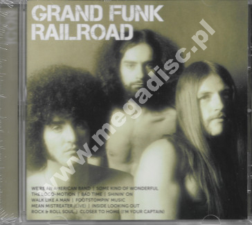 GRAND FUNK RAILROAD - Icon - EU Remastered Edition