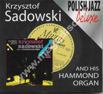 KRZYSZTOF SADOWSKI - And His Hammond Organ -Polskie Nagrania - UNIKALNY CD