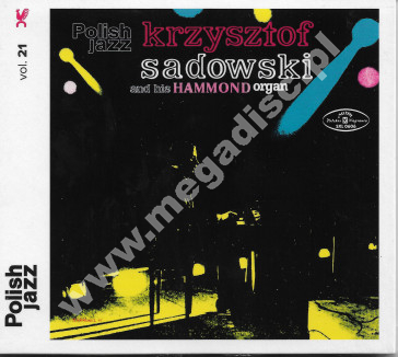 KRZYSZTOF SADOWSKI - And His Hammond Organ -Polskie Nagrania - UNIKALNY CD