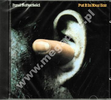 Paul Butterfield - Put It In Your Ear - Wounded Bird Records Edition - UNIKALNY CD