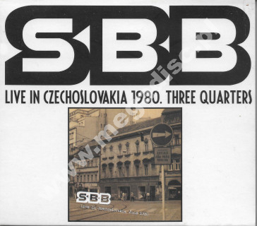 SBB - Live in Czechoslovakia 1980 – Three Quarters - Śląska Witryna Muzyczna - UNIKALNY CD