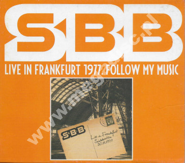 SBB - Live in Frankfurt 1977 – Follow My Music - Śląska Witryna Muzyczna - UNIKALNY CD