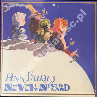 PINK FAIRIES - Neverneverland +4 - UK Edition - POSŁUCHAJ