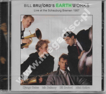 BILL BRUFORD'S EARTHWORKS – Live at the Schauburg Bremen 1987 - MIG Music Remastered Edition