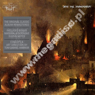 CELTIC FROST - Into The Pandemonium +5 - EU Remastered Expanded Digipack Edition - POSŁUCHAj