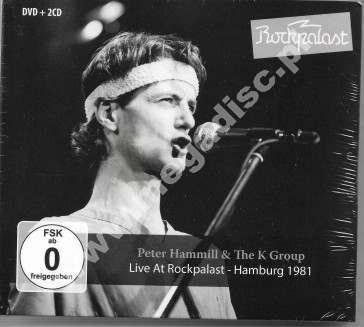 PETER HAMMILL & THE K GROUP – Live At Rockpalast – Hamburg 1981 (2CD+DVD) - MIG Remastered Edition