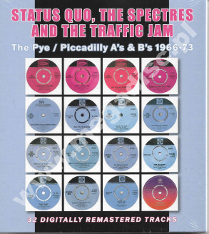 STATUS QUO, THE SPECTRES AND THE TRAFFIC JAM – The Pye / Piccadilly A's & B's 1966–73 (2CD) - BGO Records Remastered Edition