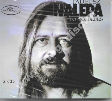 TADEUSZ NALEPA – To Mój Blues (2CD)  - Polskie Nagrania / Warner Music Poland Edition