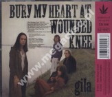 GILA - Bury My Heart At Wounded Knee +1 - GER Garden Of Delights Edition - POSŁUCHAJ