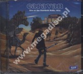 CARAVAN - Live At The Fairfield Halls, Croydon - UK Remastered