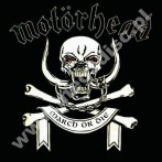 MOTORHEAD - March Or Die - EU Edition