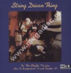 STRING DRIVEN THING - Studio '72 + Live In Switzerland '73 (2CD) - UK Expanded Edition