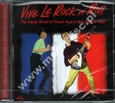 VARIOUS ARTISTS - VIVE LE ROCK 'N' ROLL - Unruly World Of French Rock 'n' Roll 1956 to 1962 - UK RPM Edition