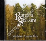 BURNING SAVIOURS - Unholy Tales From The North - UNIKALNY CD - POSŁUCHAJ
