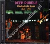 DEEP PURPLE - Fireball On Tour 1971-1972 - SPA Top Gear Limited Press - POSŁUCHAJ - VERY RARE