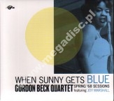 GORDON BECK QUARTET FEATURING JOY MARSHALL - When Sunny Gets Blue (Spring '68 Sessions) +3 - UK Turtle Expanded Digipack Edition - POSŁUCHAJ
