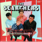 SEARCHERS - When You Walk In The Room - Complete PYE Recordings 1963-67 (6CD) - UK Grapefruit - POSŁUCHAJ