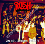 RUSH - Live In St. Catharines, April 1974 + 4 bonus tracks - FRA Verne Press - POSŁUCHAJ - VERY RARE