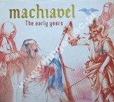 MACHIAVEL - Early Years (3CD) - BEL Remastered Edition - POSŁUCHAJ