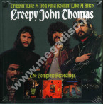 CREEPY JOHN THOMAS - Trippin' Like A Dog And Rockin' Like A Bitch: Complete Recordings (3CD) - UK Grapefruit - POSŁUCHAJ