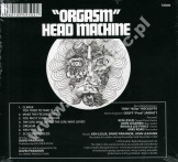 HEAD MACHINE - Orgasm - 50th Anniversary Re-Master - UK Explore Rights Management Remastered Edition - POSŁUCHAJ