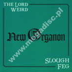 LORD WEIRD SLOUGH FEG - New Organon - ITA Cruz Del Sur Edition - POSŁUCHAJ