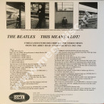 BEATLES - This Means A Lot! (Unreleased And Unissued) - EU LIMITED Press - VERY RARE