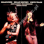 EDGAR WINTER'S WHITE TRASH - Roadwork - UK BGO Edition - POSŁUCHAJ